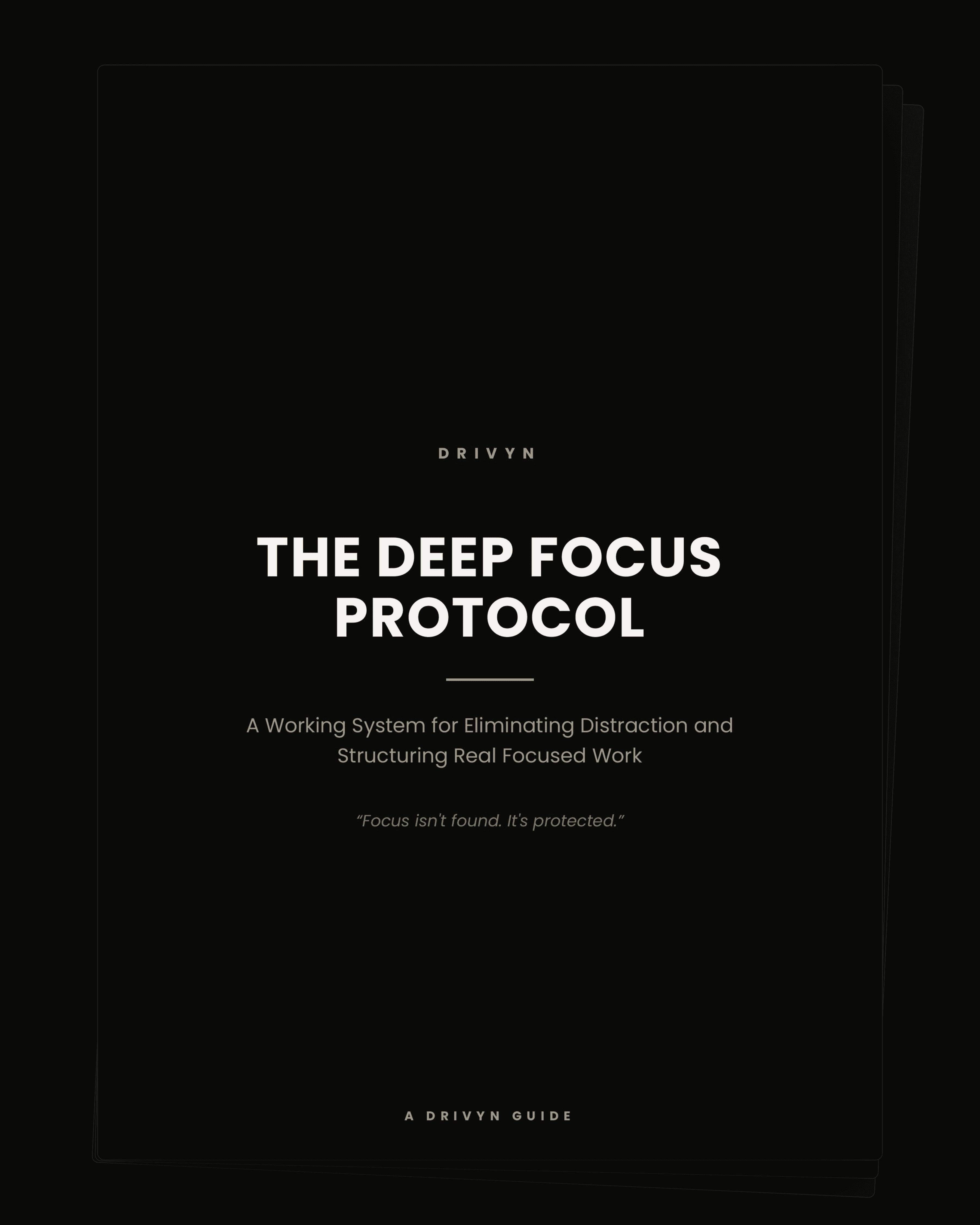 THE DEEP FOCUS PROTOCOL